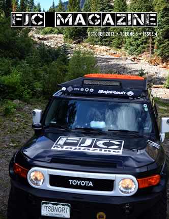 October 2013 FJC Magazine - FJ Summit, Thrill on the Hill, Rubithon, Manley ORV Review